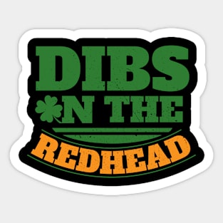 Dibs on the Redhead Sticker